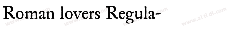 Roman lovers Regula字体转换